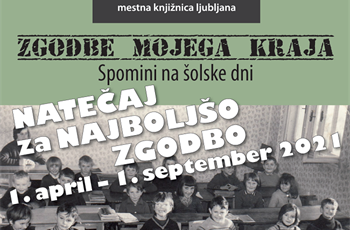Zgodbe mojega kraja: spomini na šolske dni – natečaj za najboljšo zgodbo
