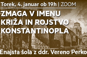 Enajsta šola o antiki: Zmaga v imenu križa in rojstvo Konstantinopla - posnetek predavanja