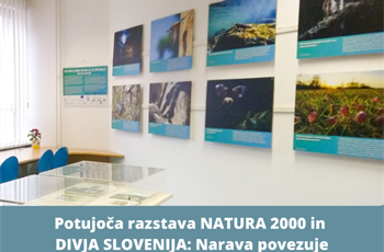 Potujoča razstava NATURA 2000 in Divja Slovenija: Narava povezuje