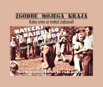 ZGODBE MOJEGA KRAJA: Kako smo se nekoč zabavali - natečaj za najboljšo zgodbo