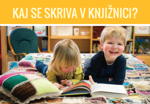 Kaj se skriva v knjižnici? Kaj se skriva v knjigi?