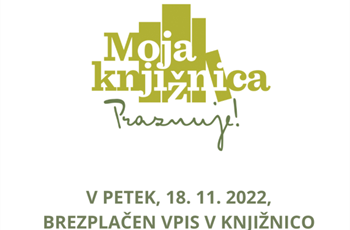 18. 11. 2022 brezplačen vpis v knjižnico