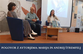 Pogovor z avtorjema: Marija in Andrej Štremfelj