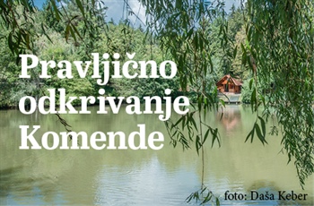Medgeneracijski pohodi in pravljice: Pravljično odkrivanje Komende
