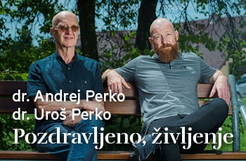 Predstavitev knjige | Dr. Andrej Perko in dr. Uroš Perko: Pozdravljeno življenje