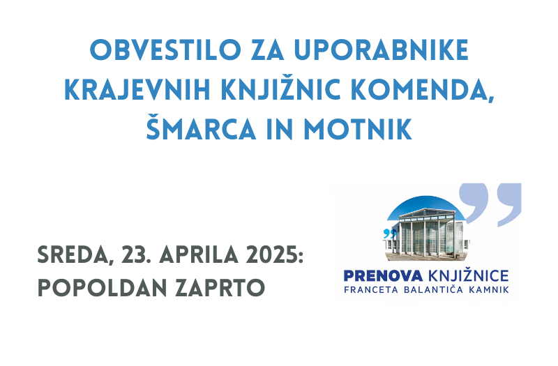 Obvestilo za uporabnike krajevnih knjižnic Komenda, Šmarca in Motnik