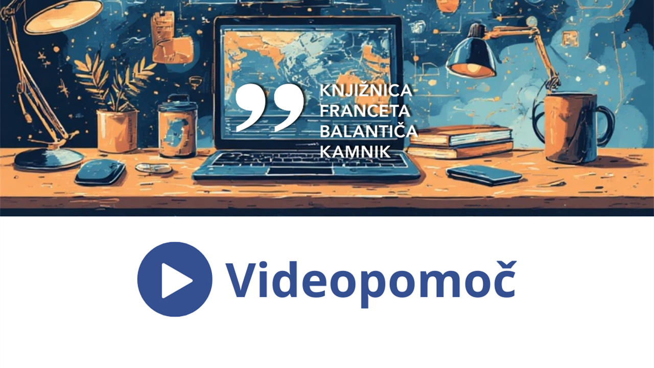 Videopomoč za uporabnike knjižnice