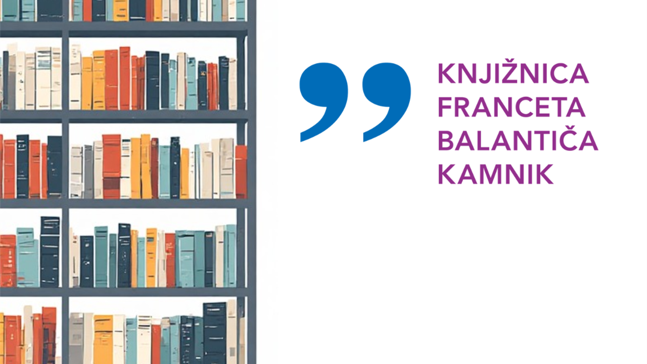 Javni razpis za delovno mesto direktorja Knjižnice Franceta Balantiča Kamnik (m/ž)