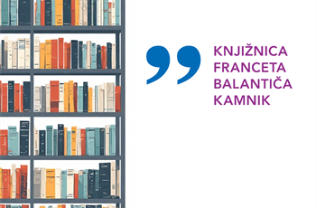 Javni razpis za delovno mesto direktorja Knjižnice Franceta Balantiča Kamnik (m/ž)