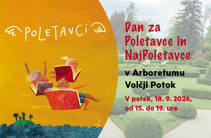 Dan za Poletavce in NajPoletavce v Arboretumu Volčji Potok