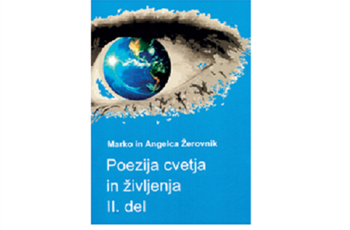 Angelca in Marko Žerovnik: Poezija cvetja in življenja I in II