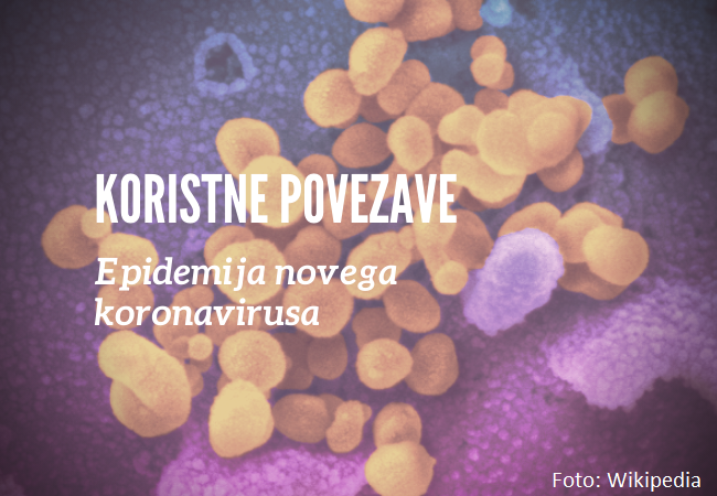 Koristne povezave v času epidemije novega koronavirusa