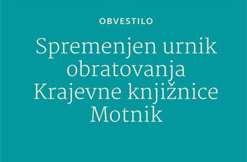 Spremenjen urnik obratovanja Krajevne knjižnice Motnik