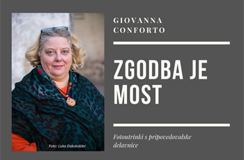 Fotoutrinki s pripovedovalske delavnice Zgodba je most