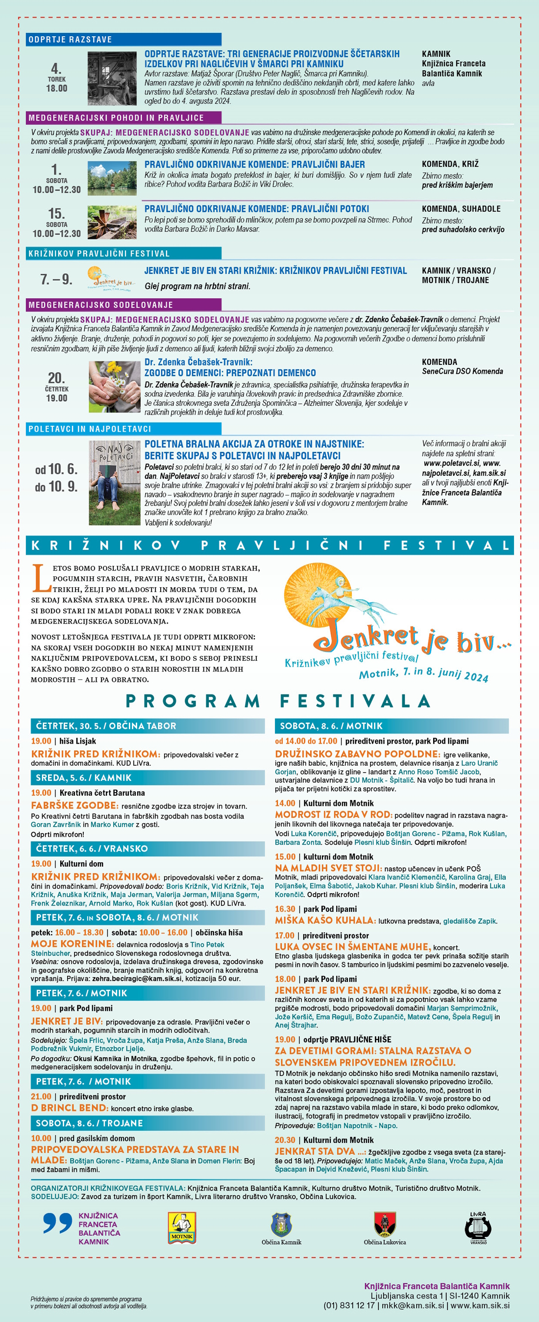 Program dogodkov v juniju 2024. Od 5. do 9. junija se bo zvrstilo preko deset dogodkov v okviru Križnikovega pravljičnega festivala, začenja pa se tudi bralna akcija Poletavci in NajPoletavci.